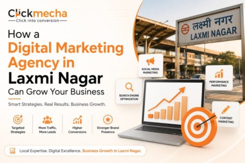 How a Digital Marketing Agency in Laxmi Nagar Can Grow Your Business How a Digital Marketing Agency in Laxmi Nagar Can Grow Your Business