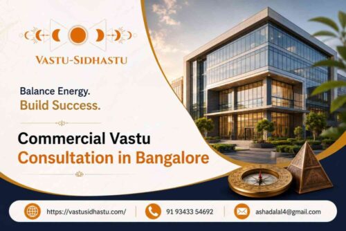 Commercial Vastu Consultation in Bangalore Commercial Vastu Consultation in Bangalore