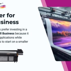 UV Printer For Small Business