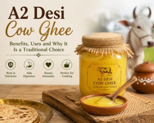 A2 Desi Cow Ghee Benefits, Uses and Why It Is a Traditional Choice A2 Desi Cow Ghee Benefits, Uses and Why It Is a Traditional Choice