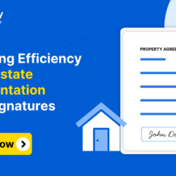 Enhancing-Efficiency-in-Real-Estate-Documentation-with-eSignatures