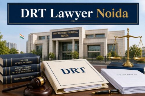 DRT Lawyer Noida DRT Lawyer Noida