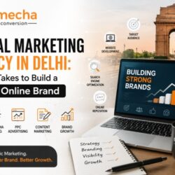 Digital Marketing Agency in Delhi What It Takes to Build a Strong Online Brand