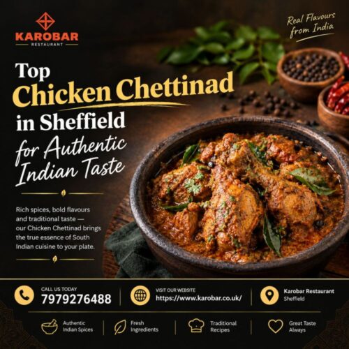 Top Chicken Chettinad in Sheffield for Authentic Indian Taste Top Chicken Chettinad in Sheffield for Authentic Indian Taste
