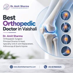 Best Orthopedic Doctor in Vaishali