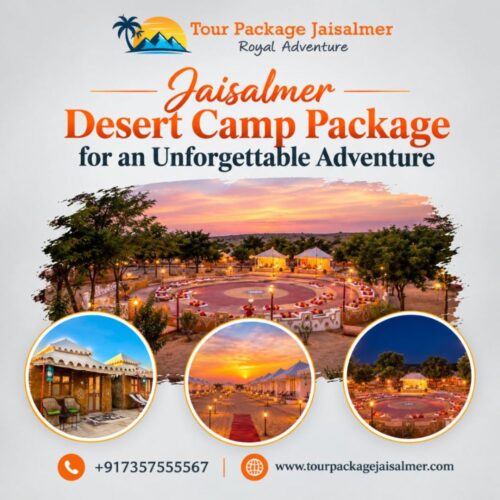 Jaisalmer Desert Camp Package for an Unforgettable Adventure Jaisalmer Desert Camp Package for an Unforgettable Adventure