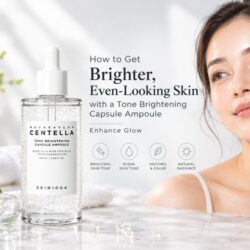 How to Get Brighter, Even-Looking Skin with a Tone Brightening Capsule Ampoule  Enhance Glow