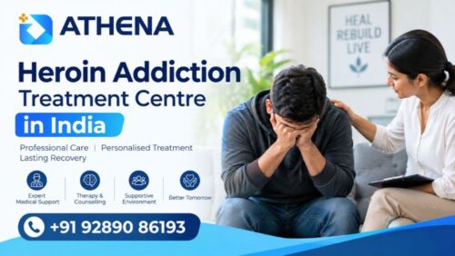 Heroin Addiction Treatment Centre in India Heroin Addiction Treatment Centre in India